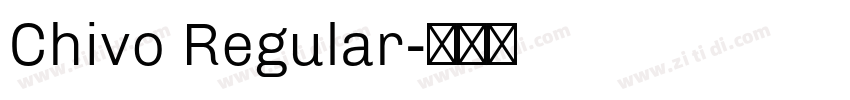 Chivo Regular字体转换